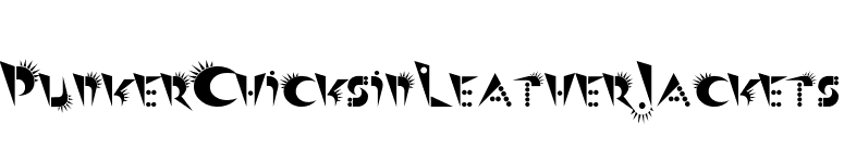 PunkerChicksinLeatherJackets font preview