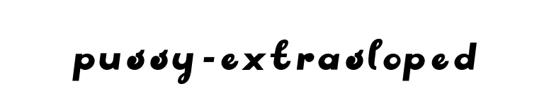 Pussy-ExtraSloped font preview