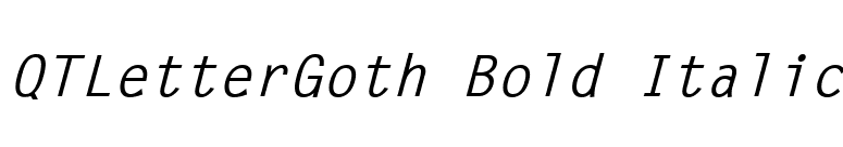 QTLetterGoth Bold Italic font preview