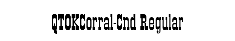 QTOKCorral-Cnd Regular font preview