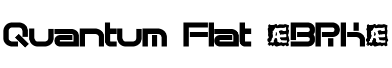 Quantum Flat (BRK) font preview