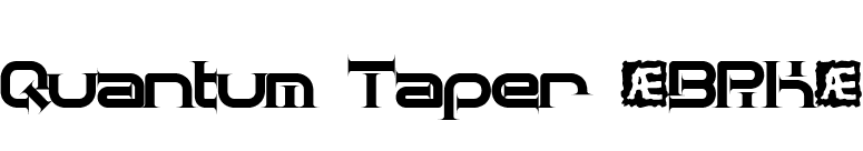 Quantum Taper (BRK) font preview