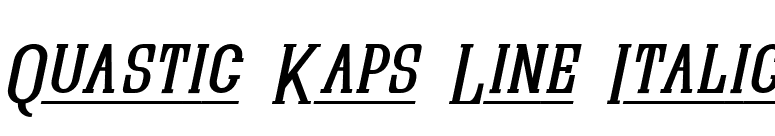 Quastic Kaps Line Italic font preview