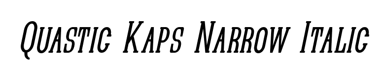 Quastic Kaps Narrow Italic font preview