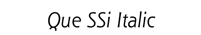Que SSi Italic font preview