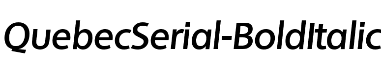 QuebecSerial-BoldItalic font preview