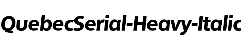 QuebecSerial-Heavy-Italic font preview