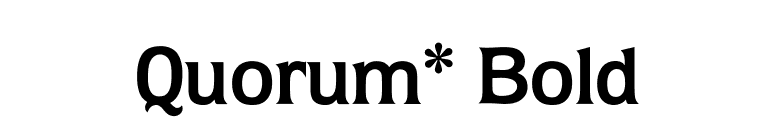 Quorum* Bold font preview