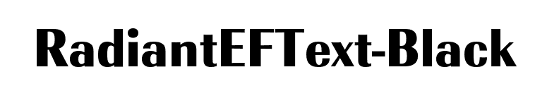RadiantEFText-Black font preview