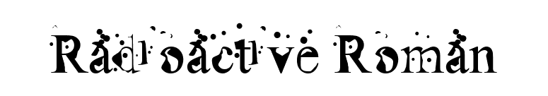 Radioactive Roman font preview