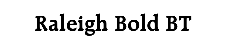 Raleigh Bold BT font preview