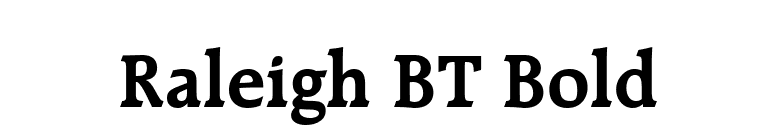 Raleigh BT Bold font preview
