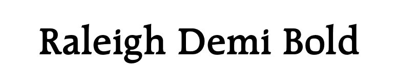 Raleigh Demi Bold font preview