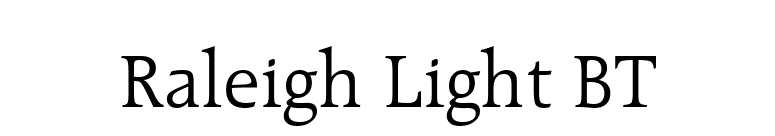 Raleigh Light BT font preview