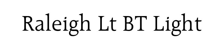 Raleigh Lt BT Light font preview