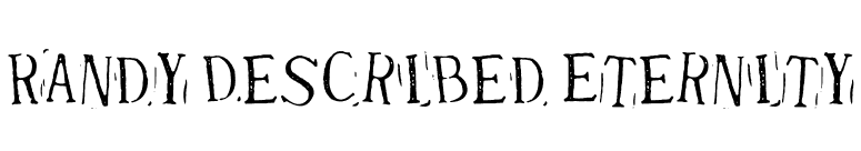 Randy Described Eternity font preview