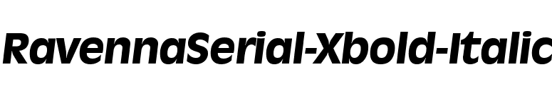 RavennaSerial-Xbold-Italic font preview