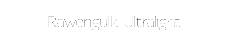 Rawengulk Ultralight font preview