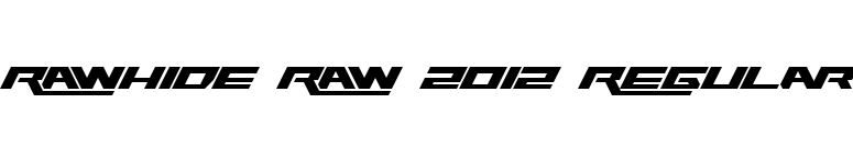 Rawhide Raw 2012 Regular font preview