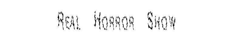 Real Horror Show font preview
