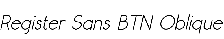 Register Sans BTN Oblique font preview