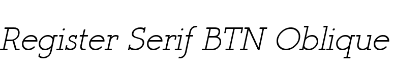 Register Serif BTN Oblique font preview