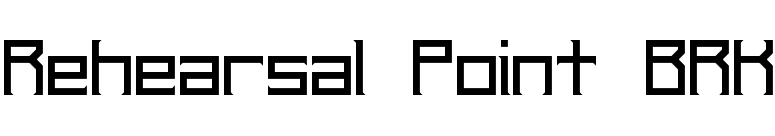 Rehearsal Point BRK font preview