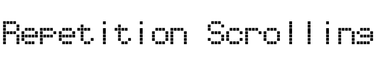 Repetition Scrolling font preview