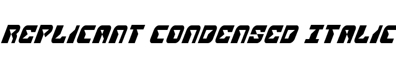 Replicant Condensed Italic font preview