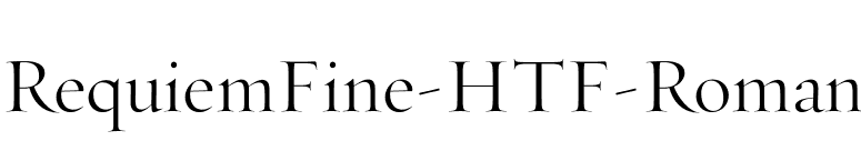 RequiemFine-HTF-Roman font preview