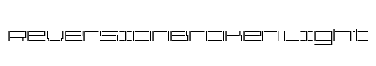 ReversionBroken Light font preview
