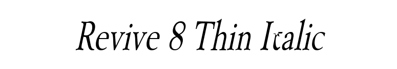 Revive 8 Thin Italic font preview