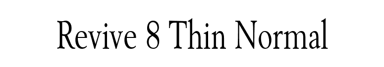 Revive 8 Thin Normal font preview