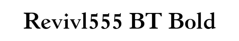 Revivl555 BT Bold font preview