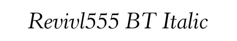 Revivl555 BT Italic font preview