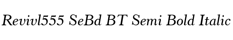 Revivl555 SeBd BT Semi Bold Italic font preview