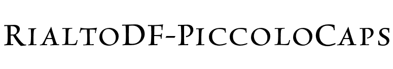 RialtoDF-PiccoloCaps font preview
