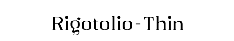 Rigotolio-Thin font preview