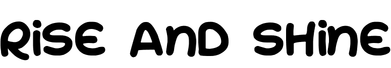 Rise and Shine font preview