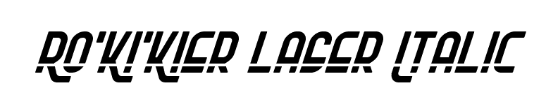 Ro'Ki'Kier Laser Italic font preview