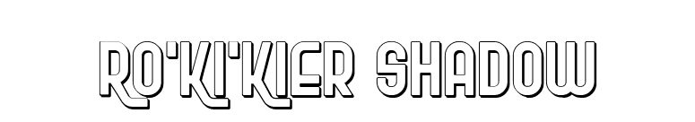 Ro'Ki'Kier Shadow font preview