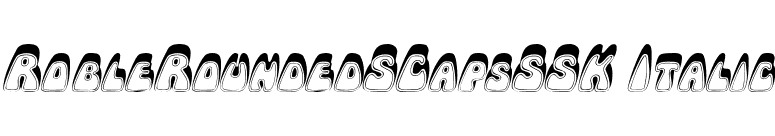 RobleRoundedSCapsSSK Italic font preview