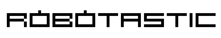 Robotastic
 font preview