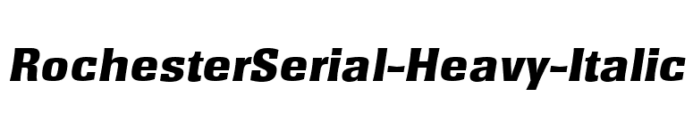 RochesterSerial-Heavy-Italic font preview