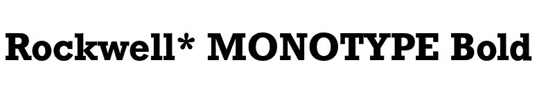 Rockwell* MONOTYPE Bold font preview