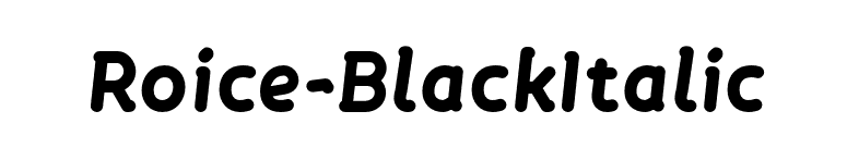 Roice-BlackItalic font preview