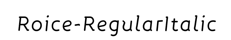 Roice-RegularItalic font preview