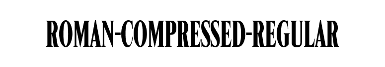 Roman-Compressed-Regular font preview