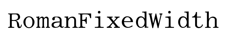 RomanFixedWidth font preview