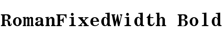 RomanFixedWidth Bold font preview